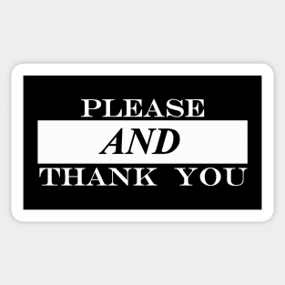 please and thank you Sticker